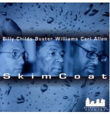 Billy Childs - Skim Coat