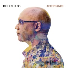 Billy Childs - Acceptance