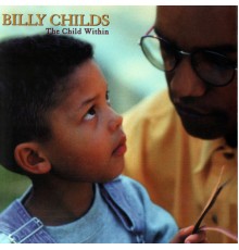 Billy Childs - The Child Within