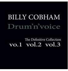 Billy Cobham - Drum 'n' Voice: The Definitive Collection