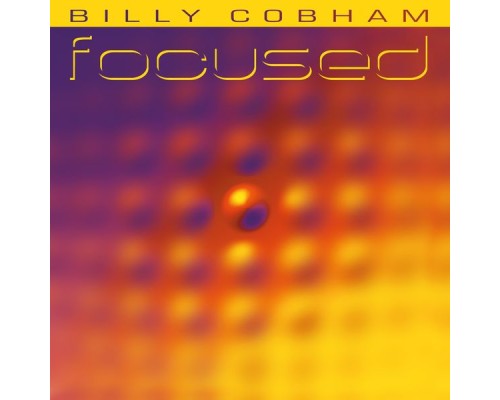 Billy Cobham - Focused