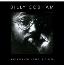 Billy Cobham - The Atlantic Years 1973-1978