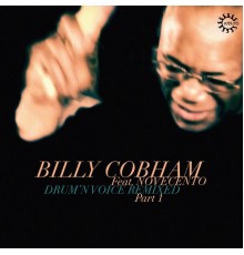 Billy Cobham - Drum'n Voice Remixed, Pt. 1