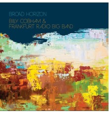 Billy Cobham & Frankfurt Radio Big Band - Broad Horizon