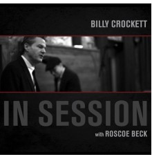 Billy Crockett - In Session