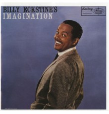 Billy Eckstine - Billy Eckstine's Imagination