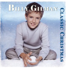 Billy Gilman - Classic Christmas