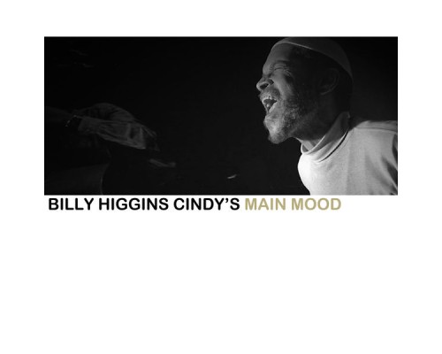 Billy Higgins - Cindy's Main Mood