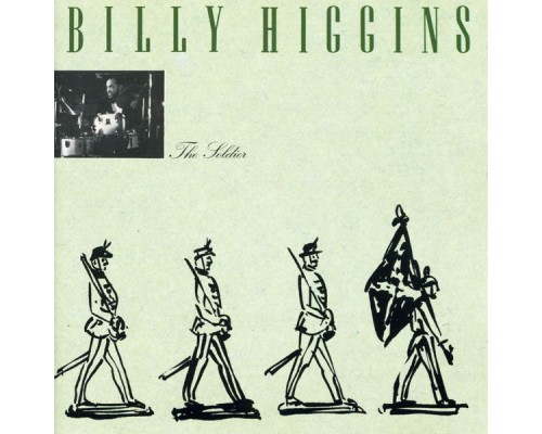 Billy Higgins - The Soldier