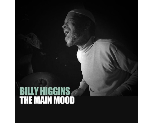 Billy Higgins - The Main Mood