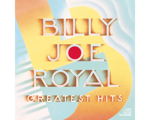 Billy Joe Royal - Greatest Hits