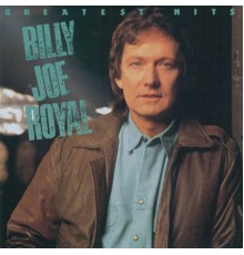 Billy Joe Royal - Greatest Hits