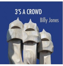 Billy Jones - 3's a Crowd