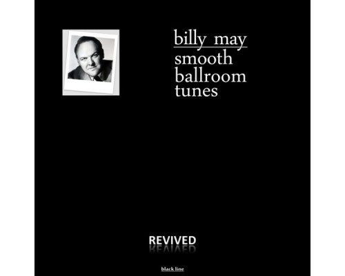 Billy May - Smooth Ballroom Tunes