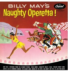 Billy May - Naughty Operetta!