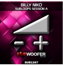 Billy Niko - Subloops Session A