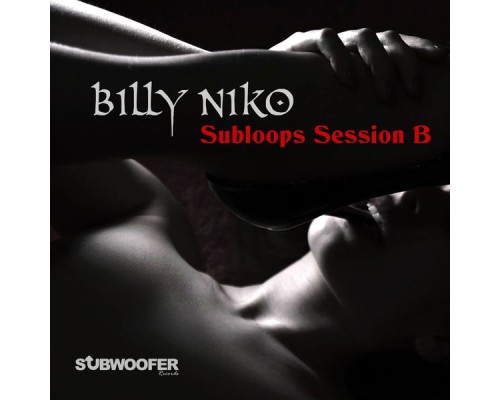 Billy Niko - Subloops Session B