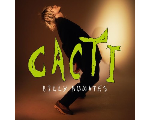 Billy Nomates - CACTI