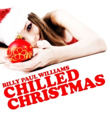 Billy Paul Williams - A Chilled Christmas