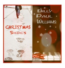 Billy Paul Williams - Christmas Shoes