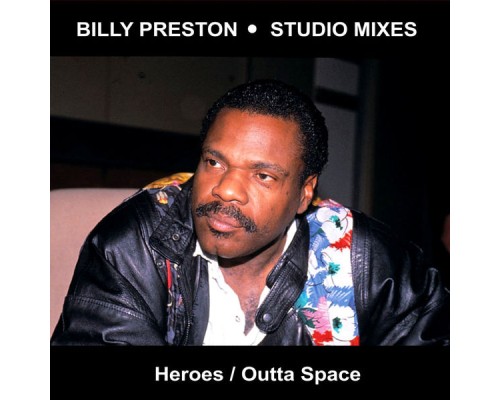 Billy Preston - Heroes & Outta Space