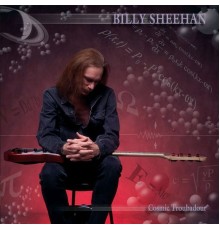 Billy Sheehan - Cosmic Troubadour