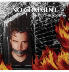 Billy Sherwood - No Comment