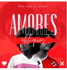 Billy Sujo - Amores Oblíquos