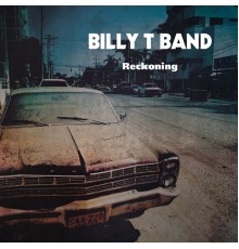 Billy T. Band - Reckoning