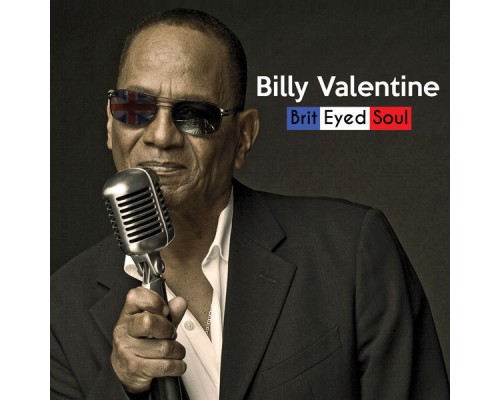 Billy Valentine - Brit Eyed Soul