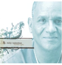 Billy Valentine - Travelin' Light