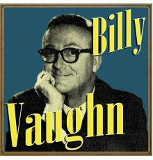 Billy Vaughn - Billy Vaughn