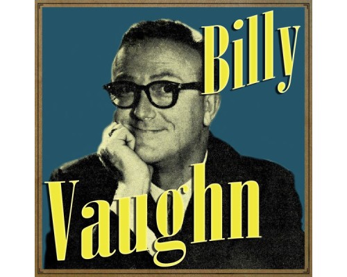 Billy Vaughn - Billy Vaughn