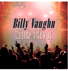 Billy Vaughn - Star Revue