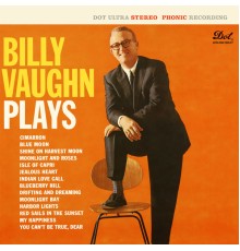 Billy Vaughn - Billy Vaughn Plays