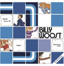 Billy Woost - Body, Body Love