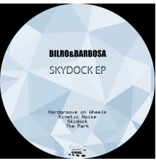 Bilro & Barbosa - Skydock Ep