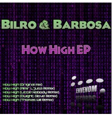 Bilro & Barbosa - How High EP