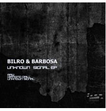 Bilro & Barbosa - Unknown Signal