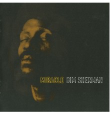 Bim Sherman - Miracle