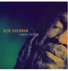 Bim Sherman - Earth People