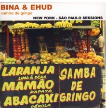 Bina & Ehud - Samba de Gringo