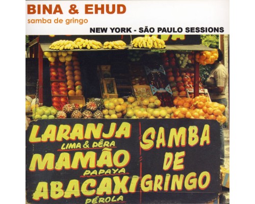 Bina & Ehud - Samba de Gringo