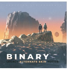 Binary - Legacy / Alternate Skin / Motive