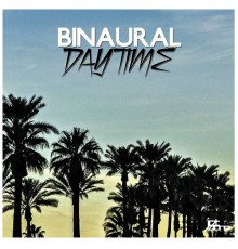 Binaural - Daytime