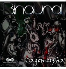 Binaural - Lagomorpha EP (2015)