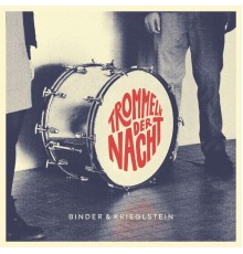 Binder & Krieglstein - Trommeln der Nacht