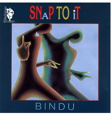 Bindu - Snap to It