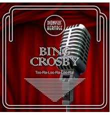 Bing Crosby - Too-Ra-Loo-Ra-Loo-Ral