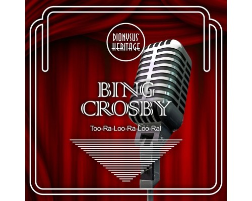 Bing Crosby - Too-Ra-Loo-Ra-Loo-Ral